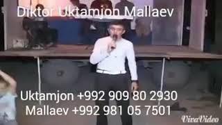 УКТАМЖОН МАЛЛАЕВ УКТАМ ДИКТОР ИМО 905 60 40 95