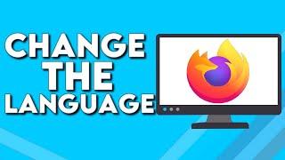 How To Change Mozilla Firefox Browser Language