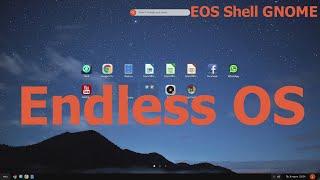 Endless OS (EOS Shell - GNOME)