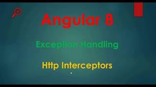 Http Interceptors global exception handling in angular app