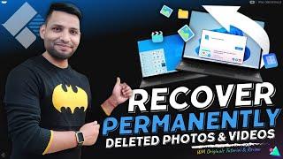 How to Recover Permanently Deleted Photos and Videos from Laptop & PC (Windows & Mac)