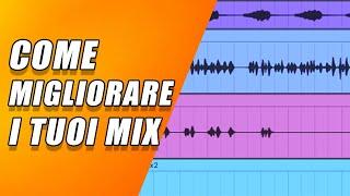 00 Mixa Insieme a Me - Come Migliorare I Tuoi Mix [NUOVA SERIE]