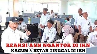 IKN SUNGGUH MEMUASKAN‼️ASN Dibuat Sangat Kagum dan Betah Berkantor di IKN Nusantara