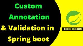 Custom Annotations and Validation in Spring Boot with Demo | Code Decode