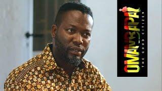 OMANBAPA - Episodes 1 + 2- PAYING THE PRICE + FRAMED | LOVE GHANA WATCH