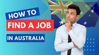 How to find a job in Australia as an International student - Top 5 tips