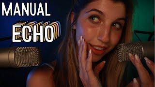 Manual Echo ASMR ~ Ear to Ear Sensitive + Inaudible Whispers 