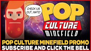 Pop Culture Minefield Promo