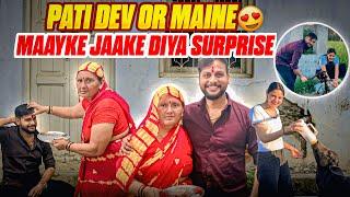 Pati Dev Or Maine Maayke Jaake Diya Surprise | Jyoti Thakur Vlogs