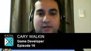 Excel.TV - Episode 16 with Excel Game Developer Cary Walkin