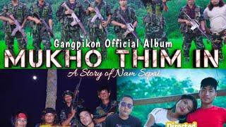 MUKHO THIM IN_GANGPIKON PRODUCTION ALBUM (A story of Nam Sepoy)