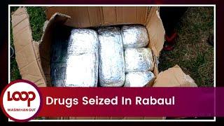 Drugs Seized In Rabaul