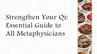 Strengthen Your Qi: Essential Guide to All Metaphysicians | Bell Chimes In #39