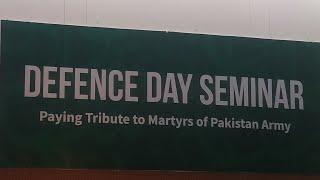 Defence  Day Seminar  Paying Tribute to Martyrs of Pakistan Army