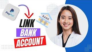 How to Link Bank Account to PayPal 2024 (Best Method) .