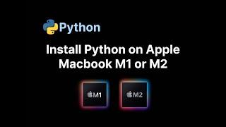 How to install Conda, Python, Jupyter Notebook natively on Macbook M1, M2 (Apple Silicon)