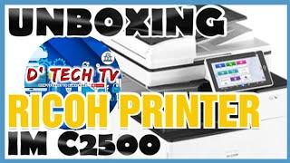 UNBOXING RICOH MACHINE IM C4500 || DTech TV