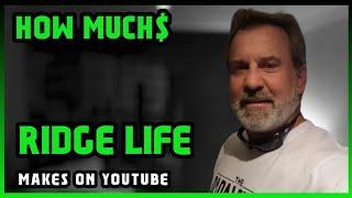 How Much Ridge Life Get paid From YouTube |