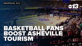 Basketball fans boost Asheville tourism