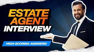 ESTATE AGENT INTERVIEW QUESTIONS & ANSWERS! (How to PASS a Real Estate Agent Job Interview!)