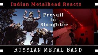 Indian Metalhead Reacts to Russian Metal Band | Slaughter to Prevail Reaction