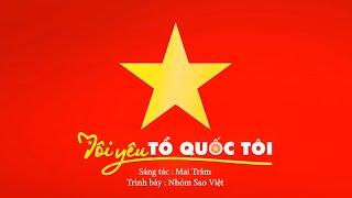 Tôi yêu Tổ quốc tôi - phiên bản TP.HCM - Sáng tác: Mai Trâm - video 2K