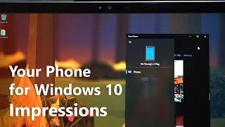 Your Phone App for Windows 10 Impressions: Uniting Your Phone and PC