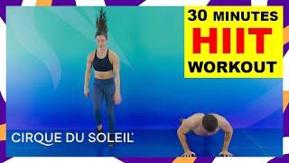 HIIT Workout - 30 Min - No Equipment at Home | Cirque du Soleil