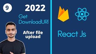 How to get download link of uploaded files in firebase storage in ReactJS?