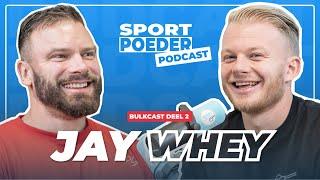 Bulkcast deel 2 Jay Whey: Voeding, Realistische bulk, vetpercentage & supplementen