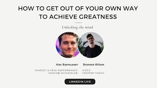 Alec Rasmussen & Bronson Wilson - Mindset & Peak Performance Interview