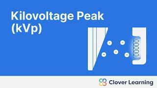 Understanding Kilovoltage Peak kVp - X-ray Physics