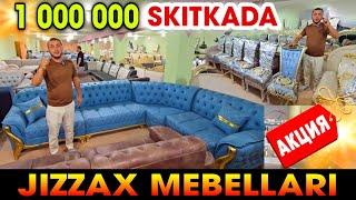 JIZZAX MEBEL NARXLARI  KATTA AKSIYA BOSHLANDI SHOSHILING MUDAT CHEGARALANGAN JIZZAX MEBELLAR