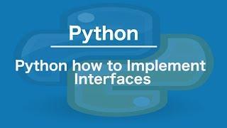 Python how to Implement Interfaces