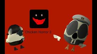 Chicken Horror 3: Сложная часть в Чикен Гане  @Cahid22K_official