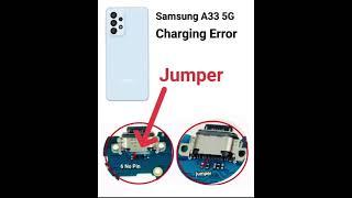 Samsung A33 5G Charging Eror Solution
