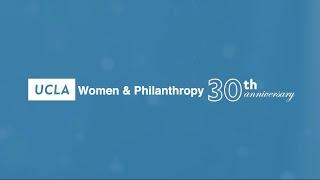 Women & Philanthropy at UCLA's 30th Anniversary Overview