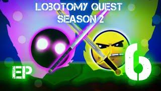 Lobotomy Quest| Season 2| Ep6 #lobotomy