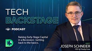 Tech Backstage - Joseph Schneier, CEO @ Trusty.Care