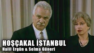 Hoşcakal İstanbul (1996) - Türk Filmi (Halil Ergün & Selma Güneri)