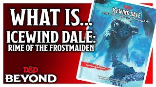 What is Icewind Dale: Rime of the Frostmaiden? - D&D Beyond