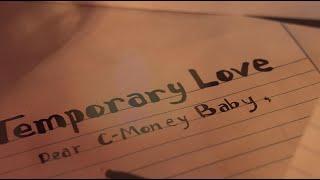 C-Money Baby - Temporary Love ft. MarMonroe (Official Video)