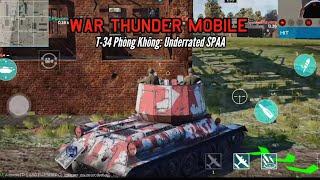 T-34 Phòng Không: Underrated SPAA - War Thunder Mobile