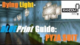 Dying Light: Pyza Suit (Blueprint Guide)