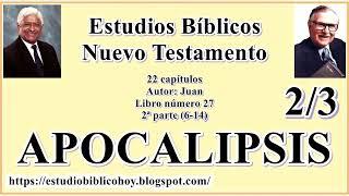 27.2. APOCALIPSIS(6-14)│   2ª parte│ A Través de la Biblia │ J Vernon McGee - Samuel Montoya