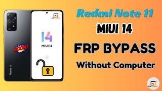 Redmi Note 11 FRP Bypass MIUI 14 Without Computer | Redmi Note 11 MIUI 14 FRP Google Account Unlock