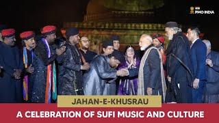 Jahan-e-Khusrau: A Celebration of Sufi Music and Culture