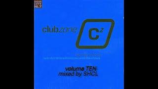 ClubZone Volume Ten, Mixed by SHCL