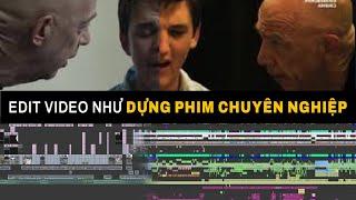 Hướng Dẫn Edit Video Như Dựng Phim Điện Ảnh - Phim Truyền Hình | Yu The Editor