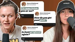 Kate's ChatGPT Pregnancy, Boss Babes & Circumcision | Q&A Episode